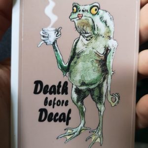 Death before Decaf - Sticker